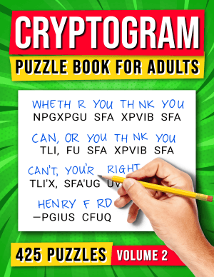 Cryptogram Puzzle Book For Adults: 425 Puzzles - Volume 2