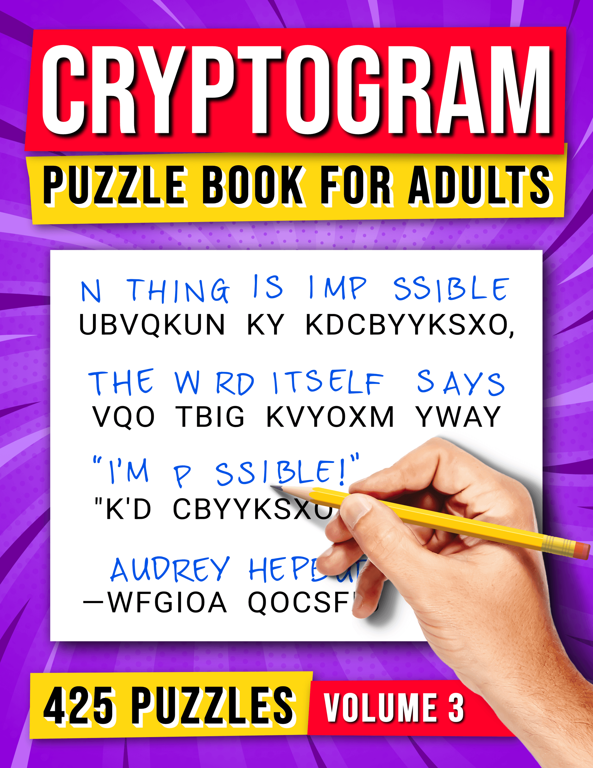 Cryptogram Puzzle Book For Adults: 425 Puzzles - Volume 3